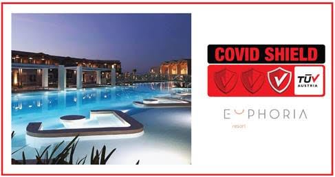 Euphoria Resort: Πιστοποιήθηκε με το Ιδιωτικό Σχήμα Πιστοποίησης TÜV AUSTRIA CoVid Shield, με το επίπεδο Principal
