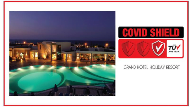 Grand Hotel Holiday Resort: Πιστοποιήθηκε με το Ιδιωτικό Σχήμα Πιστοποίησης TÜV AUSTRIA CoVid Shield, με το επίπεδο Principal