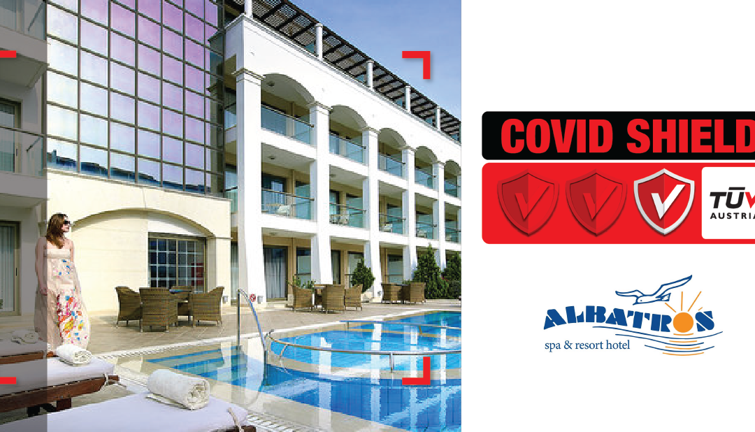 Το ξενοδοχείο Albatros Spa Resort Hotel πιστοποιήθηκε με το Ιδιωτικό Πρωτόκολλο CoVid Shield, με το επίπεδο “Principal”
