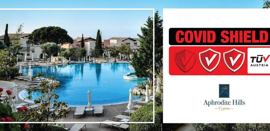 Aphrodite Hills Hotel: Πιστοποιήθηκε με το Ιδιωτικό Σχήμα Πιστοποίησης TÜV AUSTRIA CoVid Shield, με το επίπεδο “High”!
