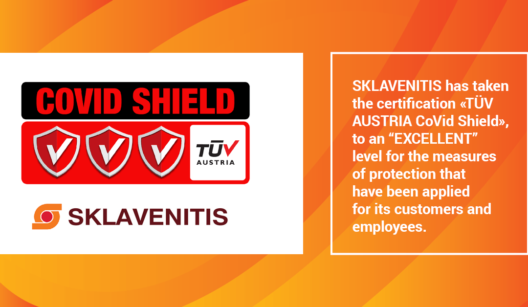 SKLAVENITIS has taken the certification «TÜV AUSTRIA CoVid Shield», to an “EXCELLENT” level!