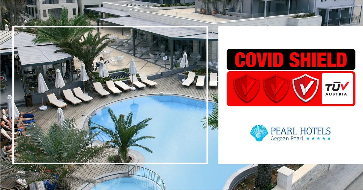 To 5* HOTEL SENTIDO AEGEAN PEARL στο Ρέθυμνο της Κρήτης πιστοποιήθηκε με το Ιδιωτικό Πρωτόκολλο TÜV AUSTRIA CoVid Shield, στο επίπεδο Principal