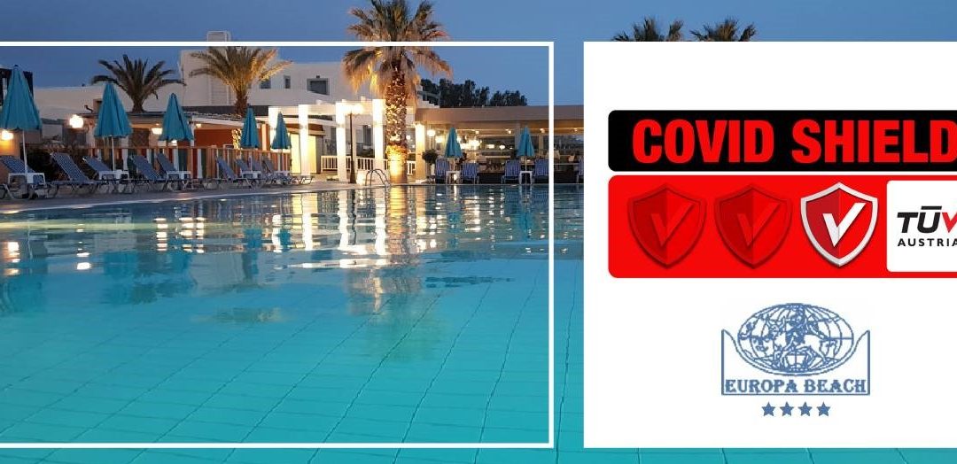 To 4* Europa Beach πιστοποιήθηκε με το Ιδιωτικό Σχήμα Πιστοποίησης TÜV AUSTRIA CoVid Shield
