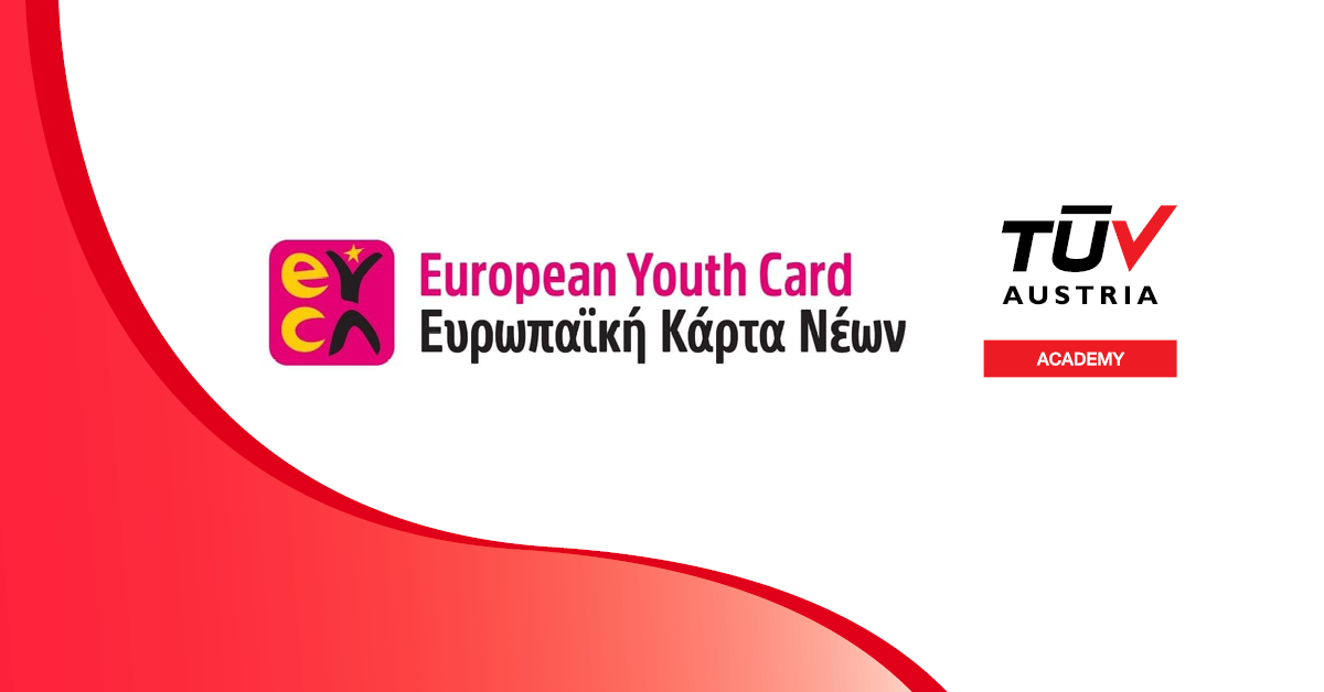 TÜV AUSTRIA Academy: Μειωμένες τιμές για τα εκπαιδευτικά προγράμματα με την Ευρωπαϊκή Κάρτα Νέων