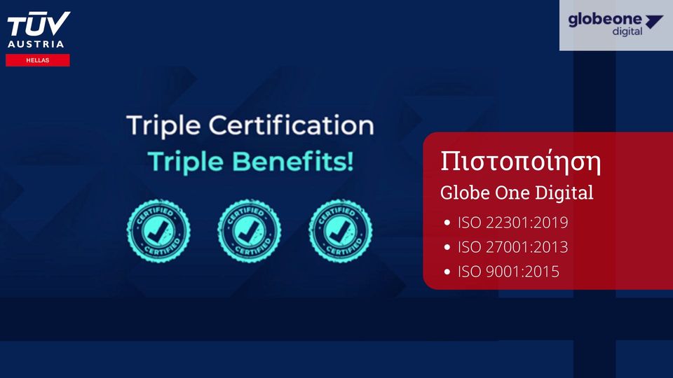 Τριπλή πιστοποίηση για την Globe One Digital με την TÜV AUSTRIA Hellas!